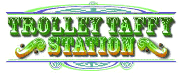 Trolley Taffy Station - monthly drawing for free taffy!